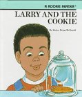 Stock image for Larry and the Cookie for sale by Better World Books