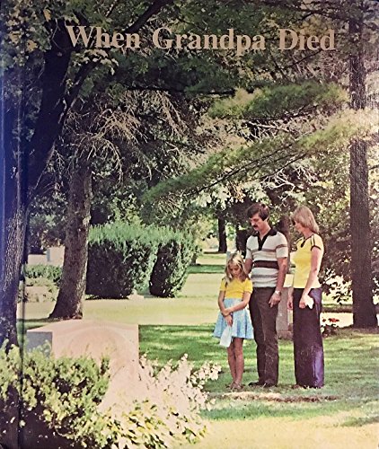 Beispielbild fr When Grandpa Died zum Verkauf von ThriftBooks-Dallas