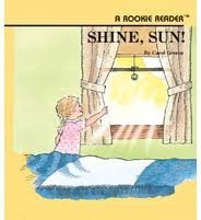 Imagen de archivo de Shine, Sun! (Rookie Readers) a la venta por Red's Corner LLC