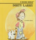 Imagen de archivo de Dirty Larry (Rookie Reader) a la venta por SecondSale