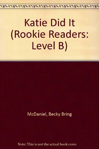 Beispielbild fr Katie Did It (Rookie Readers. Level B) zum Verkauf von Hawking Books