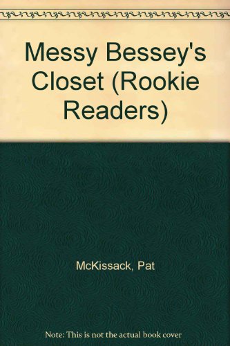 9780516020914: Messy Bessey's Closet (Rookie Readers)