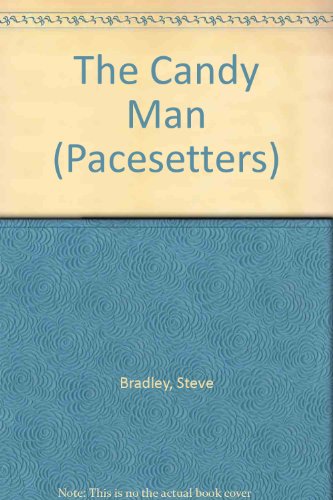 The Candy Man (Pacesetters) (9780516021522) by Bradley, Steve; Lee, Warren