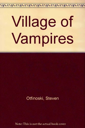 Village of Vampires (9780516021904) by Otfinoski, Steven