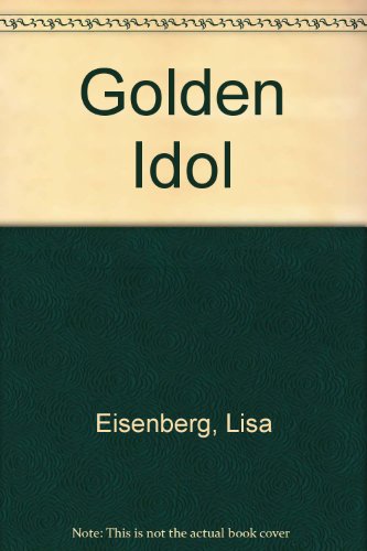 Golden Idol (9780516022079) by Eisenberg, Lisa