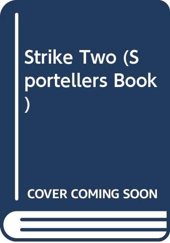 Strike Two (Sportellers Book) (9780516022673) by Shea, George