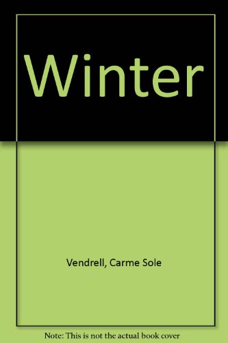 Winter (9780516023847) by Vendrell, Carme Sole; Parramon, Josep M.