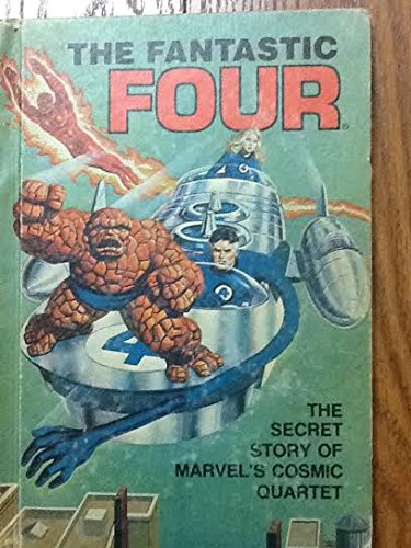 9780516024127: The Fantastic Four: The Secret Story of Marvel's Cosmic Quartet