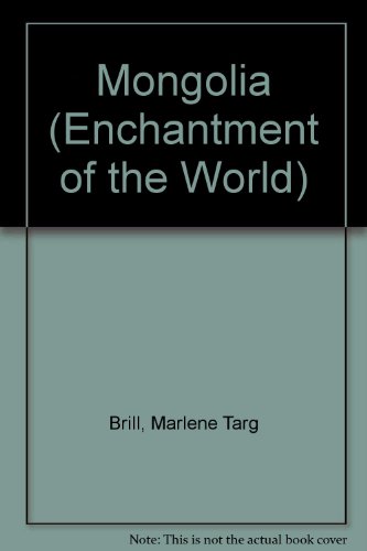 9780516026053: Mongolia (ENCHANTMENT OF THE WORLD SECOND SERIES)