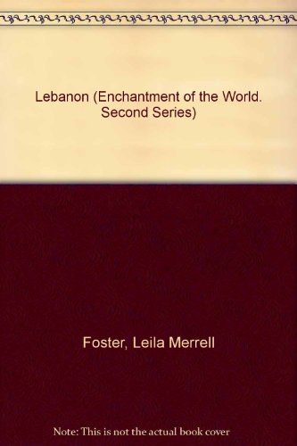 9780516026121: Lebanon (ENCHANTMENT OF THE WORLD SECOND SERIES)