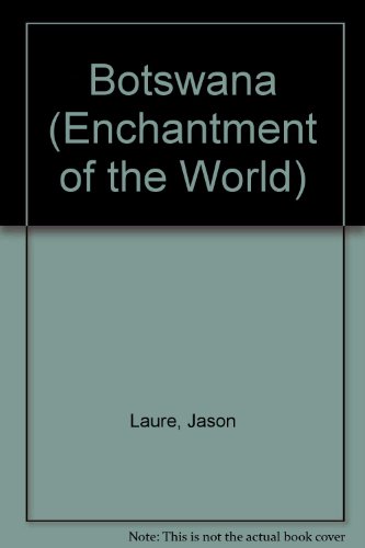 9780516026169: Botswana (Enchantment of the World Second Series)