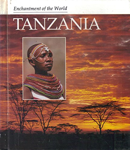 Beispielbild fr Tanzania (Enchantment of the World Second Series) zum Verkauf von SecondSale