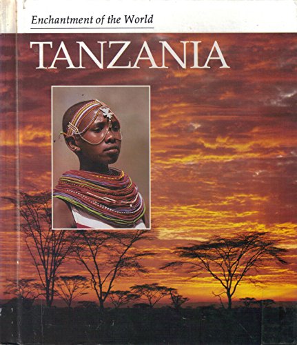 9780516026220: Tanzania (Enchantment of the World Second Series)