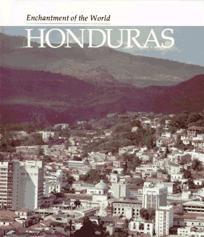 Imagen de archivo de Honduras (Enchantment of the World Second Series) a la venta por SecondSale