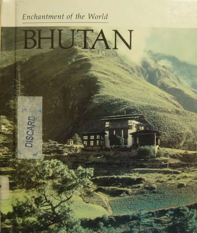 9780516027098: Bhutan (ENCHANTMENT OF THE WORLD SECOND SERIES)