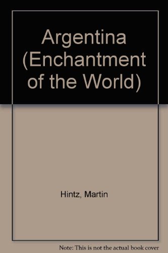 Imagen de archivo de Argentina (Enchantment of the World) a la venta por Anderson Book