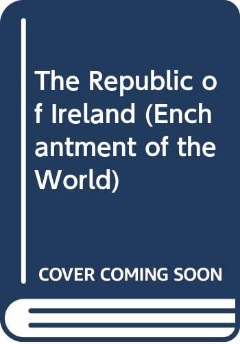 Beispielbild fr The Republic of Ireland (Enchantment of the World) zum Verkauf von SecondSale