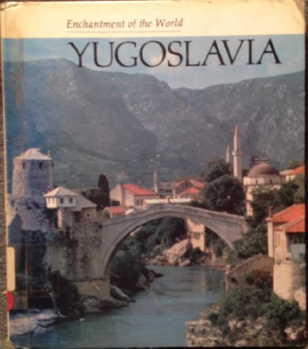 Yugoslavia (Enchantment of the World Series) (9780516027913) by Greene, Carol