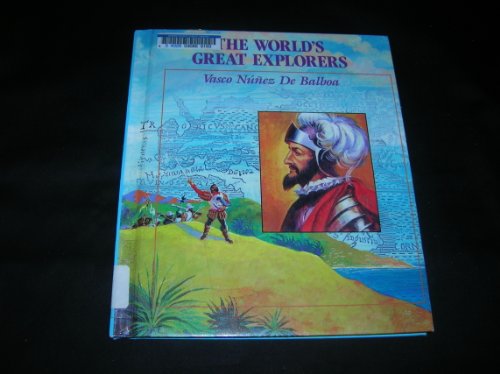 Beispielbild fr Vasco Nunez de Balboa : Expedition to the Pacific Ocean zum Verkauf von Better World Books