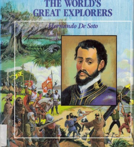 Beispielbild fr Hernando de Soto : Expedition to the Mississippi River zum Verkauf von Better World Books: West