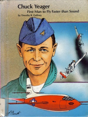 Stock image for Chuck Yeager : First Man to Fly Faster than Sound for sale by Better World Books