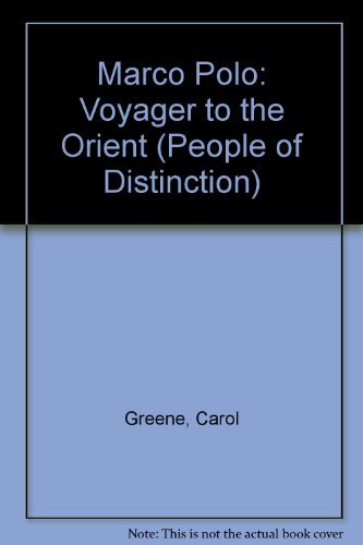 Marco Polo: Voyager to the Orient (People of Distinction) (9780516032290) by Greene, Carol