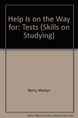 Stock image for Help Is on the Way for: Tests (Skills on Studying) for sale by Wonder Book