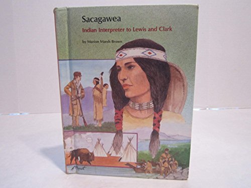 Stock image for Sacagawea: Indian Interpreter to Lewis and Clark for sale by ThriftBooks-Dallas