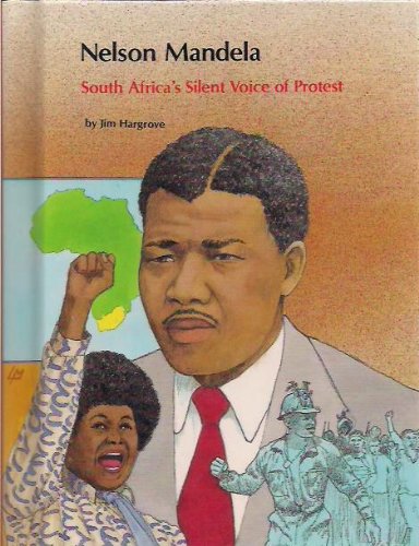 Beispielbild fr Nelson Mandela : South Africa's Silent Voice of Protest zum Verkauf von Better World Books