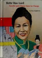 Beispielbild fr Bette Bao Lord : Novelist and Chinese Voice for Change zum Verkauf von Better World Books
