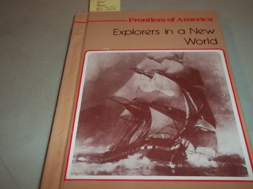 Stock image for Explorers in a New World for sale by Better World Books