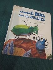 Beispielbild fr Blue Bug and the Bullies zum Verkauf von ThriftBooks-Atlanta