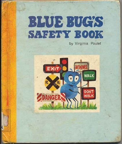 Stock image for Blue Bug's Safety Book for sale by Better World Books: West