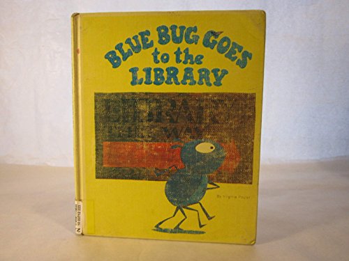 Stock image for Blue Bug Goes to the Library for sale by SecondSale