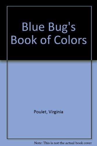 9780516034423: Blue Bug's Book of Colors