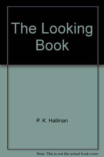 The looking book, (9780516035208) by Hallinan, P. K