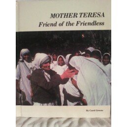 9780516035598: Mother Teresa: Friend of the Friendless (Picture-Story Biographies)