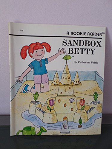 Stock image for Sandbox Betty (Rookie Readers) for sale by Hawking Books