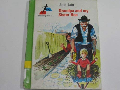 Grandpa and my sister Bee (Stepping stones) (9780516035819) by Tate, Joan