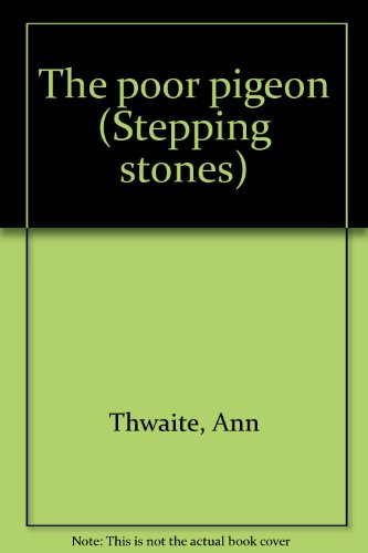 9780516035888: Title: The poor pigeon Stepping stones