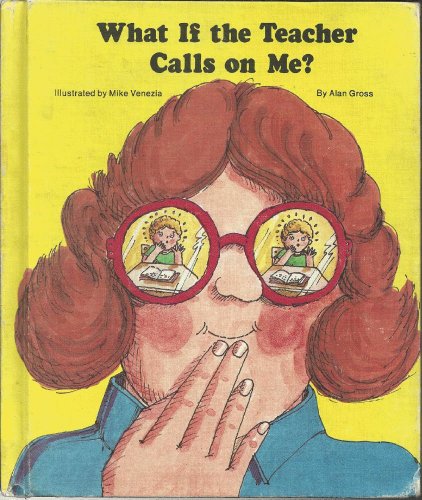 Stock image for What If the Teacher Calls on Me? (Childhood Fantasies & Fears Series) for sale by Hippo Books