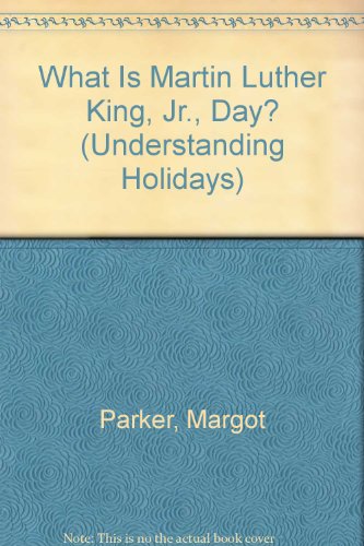 Imagen de archivo de What Is Martin Luther King, Jr., Day? a la venta por Eatons Books and Crafts