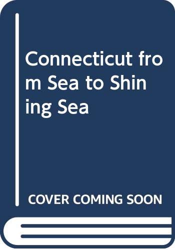 9780516038070: Connecticut from Sea to Shining Sea