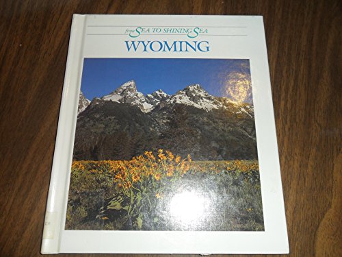 9780516038506: Wyoming from Sea to Shining Sea