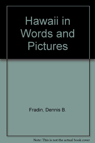 Hawaii in Words and Pictures (9780516039138) by Fradin, Dennis B.; Meents, Len W.