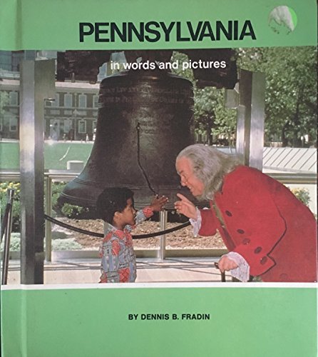 Pennsylvania in Words and Pictures (9780516039381) by Fradin, Dennis B.; Wahl, Richard; Meents, Len W.