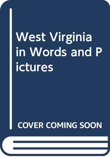 Beispielbild fr West Virginia in Words and Pictures zum Verkauf von Top Notch Books