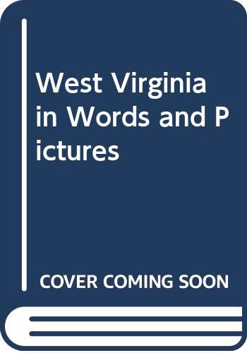 West Virginia in Words and Pictures (9780516039497) by Fradin, Dennis B.