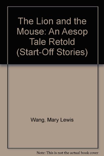 Beispielbild fr The Lion and the Mouse: An Aesop Tale Retold (Start-Off Stories) zum Verkauf von HPB-Emerald