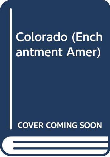 9780516041063: Colorado (Enchantment Amer)